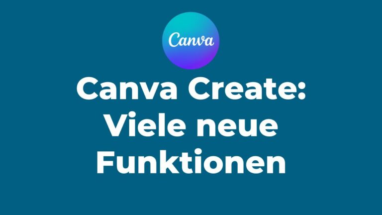 Canva Gro Es Update Und Neue Funktionen