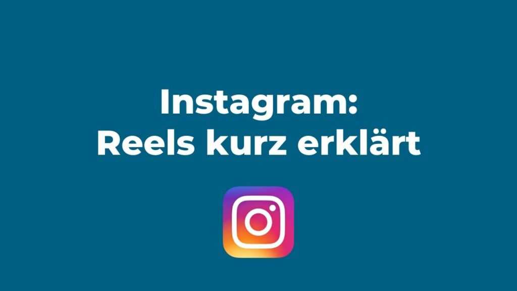 Instagram Reels Anleitung