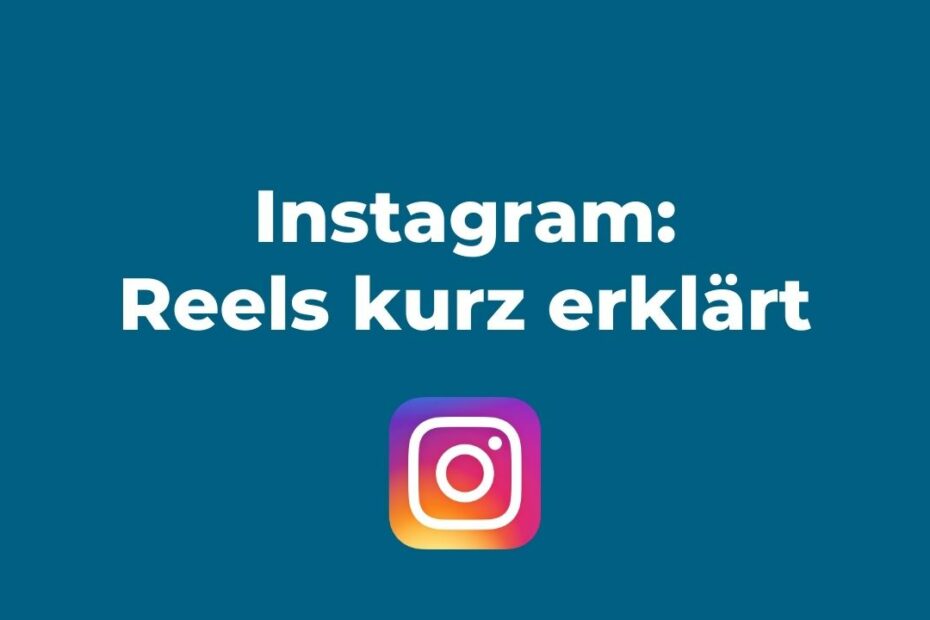 Instagram Reels Anleitung