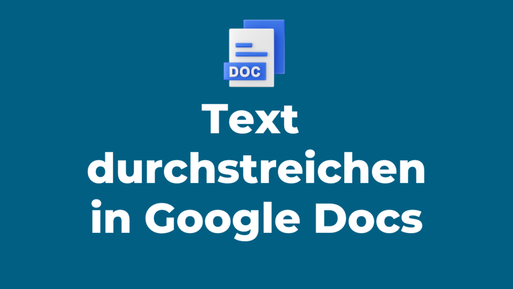 Text Durchstreichen In Google Docs So Einfach Geht s 