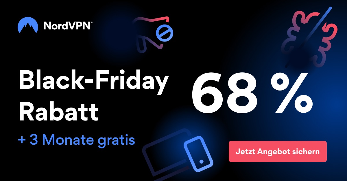 Black Friday Rabatt bei NordVPN: 68% günstiger und 3 Monate gratis