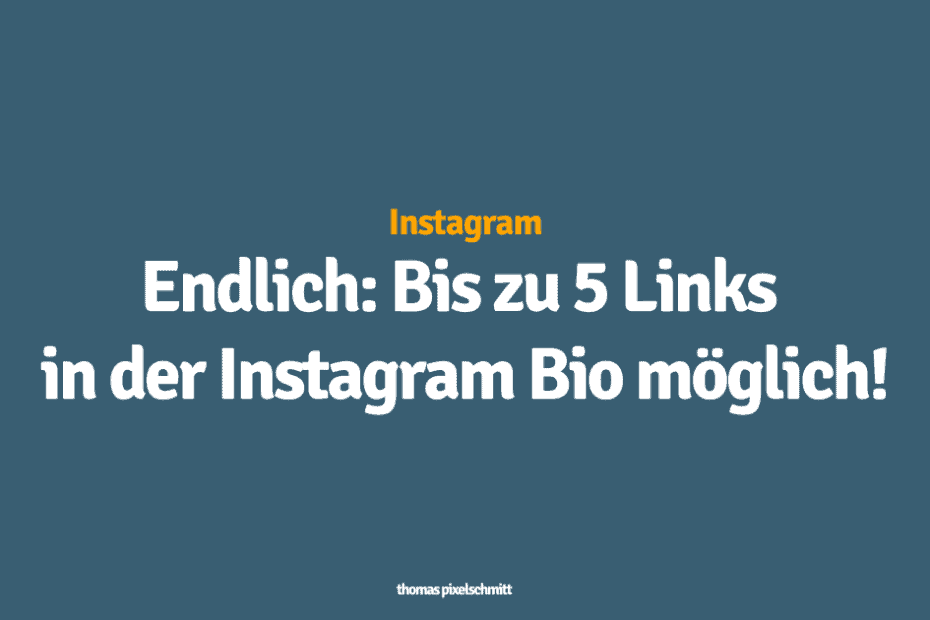 Instagram Link in Bio: Bis zu 5 Links möglich