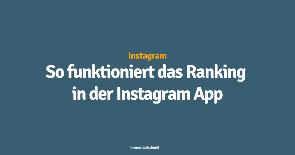 So funktioniert das Ranking in der Instagram App